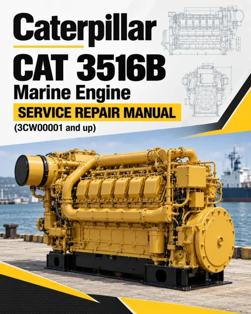Caterpillar CAT 3516B Marine Engine Service Repair Manual (3CW00001 and up) Caterpillar CAT 3516B Marine Engine Service Repair Manual (3CW00001 and up)