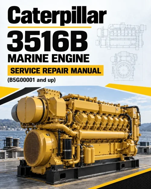 Caterpillar CAT 3516B Marine Engine Service Repair Manual (B5G00001 and up) Caterpillar CAT 3516B Marine Engine Service Repair Manual (B5G00001 and up)