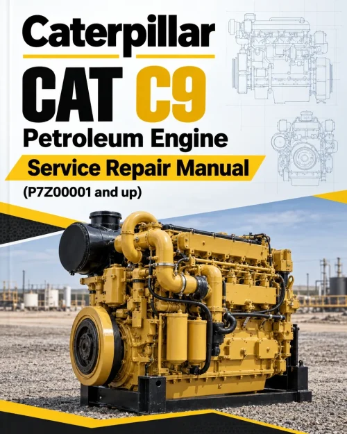 Caterpillar CAT C9 Petroleum Engine Service Repair Manual (P7Z00001 and up) Caterpillar CAT C9 Petroleum Engine Service Repair Manual (P7Z00001 and up)