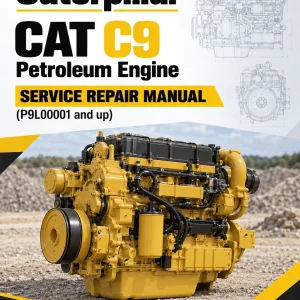Caterpillar CAT C9 Petroleum Engine Service Repair Manual (P9L00001 and up) Caterpillar CAT C9 Petroleum Engine Service Repair Manual (P9L00001 and up)