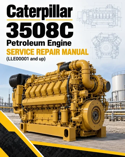 Caterpillar CAT 3508C Petroleum Engine Service Repair Manual (LLE00001 and up) Caterpillar CAT 3508C Petroleum Engine Service Repair Manual (LLE00001 and up)