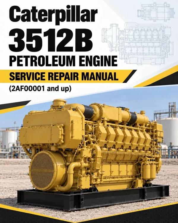 Caterpillar CAT 3512B Petroleum Engine Service Repair Manual (2AF00001 and up) Caterpillar CAT 3512B Petroleum Engine Service Repair Manual (2AF00001 and up)
