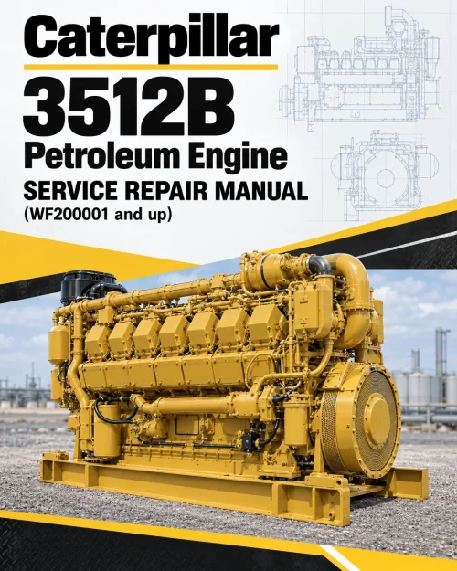 Caterpillar CAT 3512B Petroleum Engine Service Repair Manual (WF200001 and up)