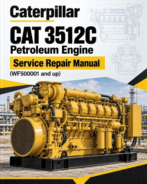 Caterpillar CAT 3512C Petroleum Engine Service Repair Manual (WF500001 and up)