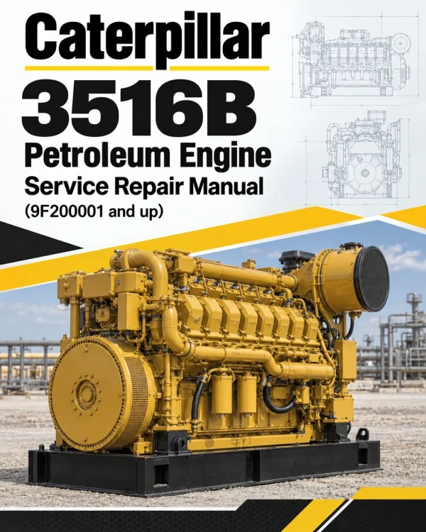 Caterpillar CAT 3516B Petroleum Engine Service Repair Manual (9F200001 and up) Caterpillar CAT 3516B Petroleum Engine Service Repair Manual (9F200001 and up)