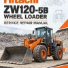 Hitachi ZW120-5B Wheel Loader Service Repair Manual Hitachi ZW120-5B Wheel Loader Service Repair Manual