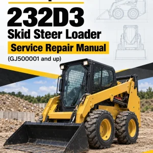 Caterpillar CAT 232D3 Skid Steer Loader Service Repair Manual (GJ500001 and up)