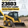 Caterpillar CAT 236D3 Skid Steer Loader Service Repair Manual (GK600001 and up) Caterpillar CAT 236D3 Skid Steer Loader Service Repair Manual (GK600001 and up)