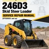 Caterpillar CAT 246D3 Skid Steer Loader Service Repair Manual (EP300001 and up) Caterpillar CAT 246D3 Skid Steer Loader Service Repair Manual (EP300001 and up)