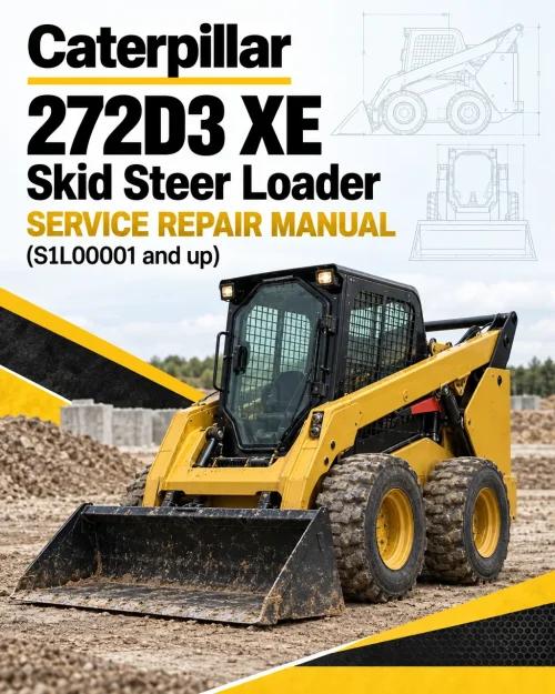 Caterpillar CAT 272D3 XE Skid Steer Loader Service Repair Manual (S1L00001 and up) Caterpillar CAT 272D3 XE Skid Steer Loader Service Repair Manual (S1L00001 and up)