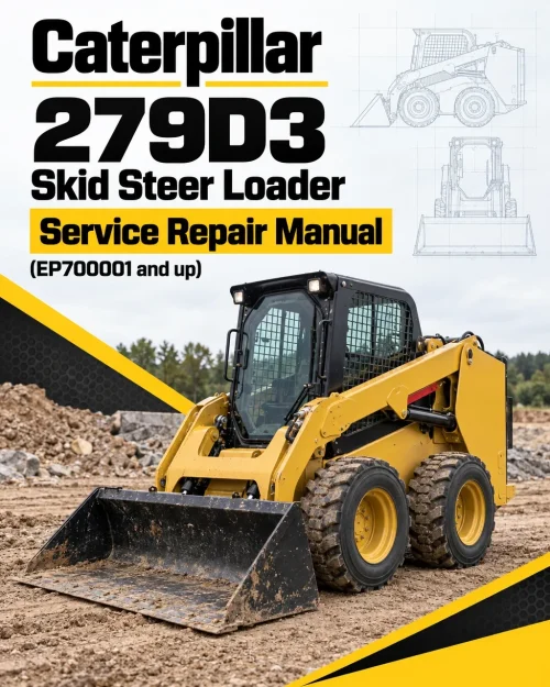 Caterpillar CAT 279D3 Skid Steer Loader Service Repair Manual (EP700001 and up)