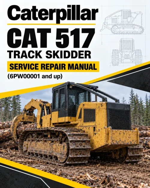 Caterpillar CAT 517 Track Skidder Service Repair Manual (6PW00001 and up) Caterpillar CAT 517 Track Skidder Service Repair Manual (6PW00001 and up)