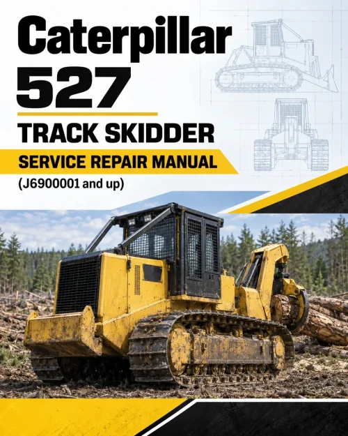 Caterpillar CAT 527 Track Skidder Service Repair Manual (J6900001 and up) Caterpillar CAT 527 Track Skidder Service Repair Manual (J6900001 and up)