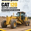 Caterpillar CAT 120 Motor Grader Service Repair Manual (E9500001 and up) Caterpillar CAT 120 Motor Grader Service Repair Manual (E9500001 and up)