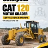 Caterpillar CAT 120 Motor Grader Service Repair Manual (Y9A00001 and up) Caterpillar CAT 120 Motor Grader Service Repair Manual (Y9A00001 and up)
