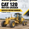 Caterpillar CAT 120 Motor Grader Service Repair Manual (Y9B00001 and up) Caterpillar CAT 120 Motor Grader Service Repair Manual (Y9B00001 and up)