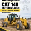 Caterpillar CAT 140 Motor Grader Service Repair Manual (B5400001 and up) Caterpillar CAT 140 Motor Grader Service Repair Manual (B5400001 and up)