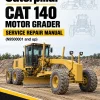 Caterpillar CAT 140 Motor Grader Service Repair Manual (N9500001 and up) Caterpillar CAT 140 Motor Grader Service Repair Manual (N9500001 and up)