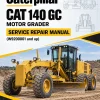 Caterpillar CAT 140 GC Motor Grader Service Repair Manual (W9200001 and up)