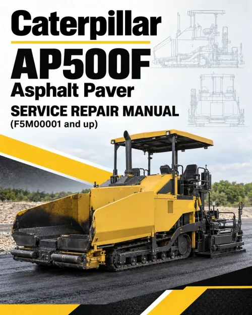 Caterpillar CAT AP500F Asphalt Paver Service Repair Manual (F5M00001 and up) Caterpillar CAT AP500F Asphalt Paver Service Repair Manual (F5M00001 and up)