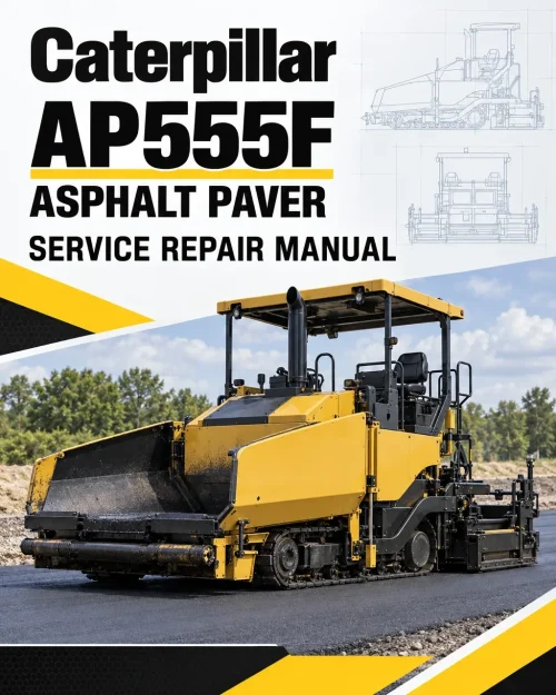 Caterpillar CAT AP555F Asphalt Paver Service Repair Manual (5F500001 and up) Caterpillar CAT AP555F Asphalt Paver Service Repair Manual (5F500001 and up)