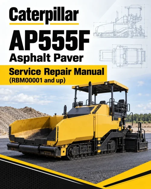 Caterpillar CAT AP555F Asphalt Paver Service Repair Manual (RBM00001 and up) Caterpillar CAT AP555F Asphalt Paver Service Repair Manual (RBM00001 and up)