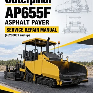 Caterpillar CAT AP655F Asphalt Paver Service Repair Manual (45200001 and up) Caterpillar CAT AP655F Asphalt Paver Service Repair Manual (45200001 and up)