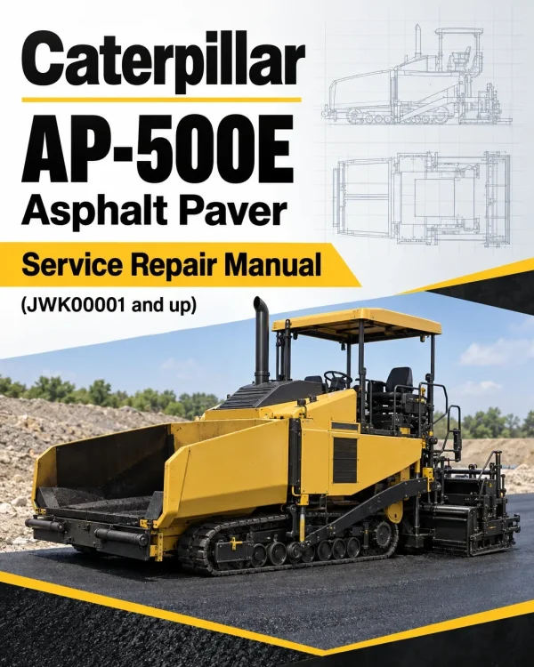 Caterpillar CAT AP-500E Asphalt Paver Service Repair Manual (JWK00001 and up) Caterpillar CAT AP-500E Asphalt Paver Service Repair Manual (JWK00001 and up)
