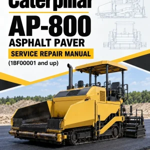 Caterpillar CAT AP-800 Asphalt Paver Service Repair Manual (1BF00001 and up) Caterpillar CAT AP-800 Asphalt Paver Service Repair Manual (1BF00001 and up)