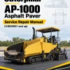 Caterpillar CAT AP-1000 Asphalt Paver Service Repair Manual (1HD00001 and up)