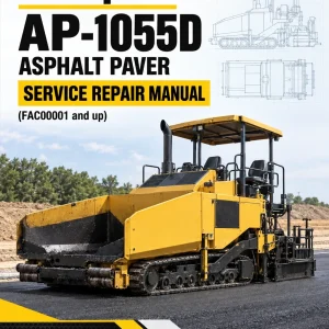 Caterpillar CAT AP-1055D Asphalt Paver Service Repair Manual (FAC00001 and up) Caterpillar CAT AP-1055D Asphalt Paver Service Repair Manual (FAC00001 and up)