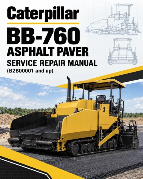Caterpillar CAT BB-760 Asphalt Paver Service Repair Manual (B2B00001 and up)