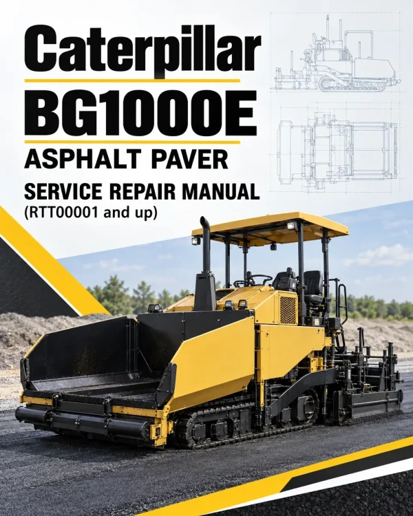 Caterpillar CAT BG1000E Asphalt Paver Service Repair Manual (RTT00001 and up)