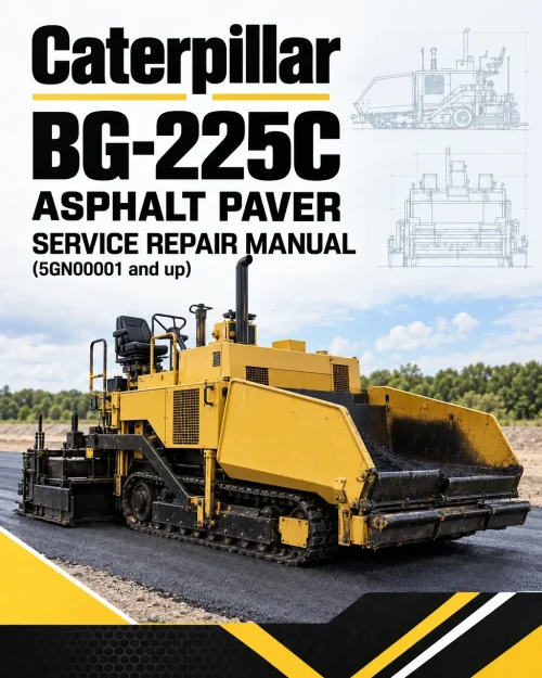 Caterpillar CAT BG-225C Asphalt Paver Service Repair Manual (5GN00001 and up) Caterpillar CAT BG-225C Asphalt Paver Service Repair Manual (5GN00001 and up)