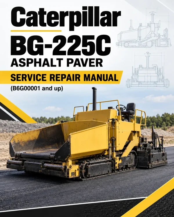 Caterpillar CAT BG-225C Asphalt Paver Service Repair Manual (B6G00001 and up)