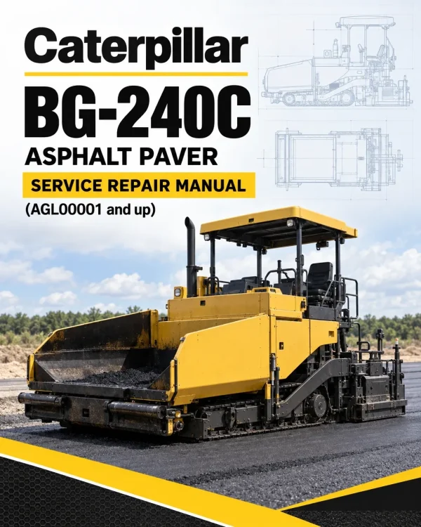 Caterpillar CAT BG-240C Asphalt Paver Service Repair Manual (AGL00001 and up)