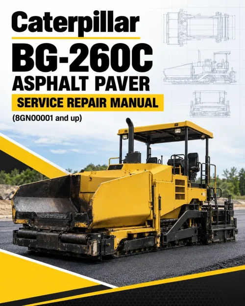 Caterpillar CAT BG-260C Asphalt Paver Service Repair Manual (8GN00001 and up) Caterpillar CAT BG-260C Asphalt Paver Service Repair Manual (8GN00001 and up)