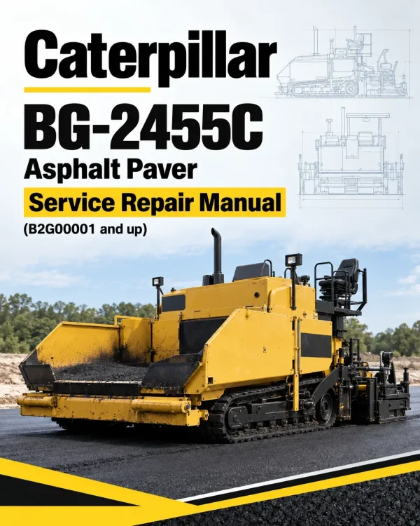 Caterpillar CAT BG-2455C Asphalt Paver Service Repair Manual (B2G00001 and up)