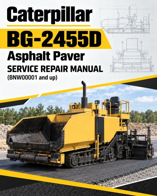 Caterpillar CAT BG-2455D Asphalt Paver Service Repair Manual (BNW00001 and up)