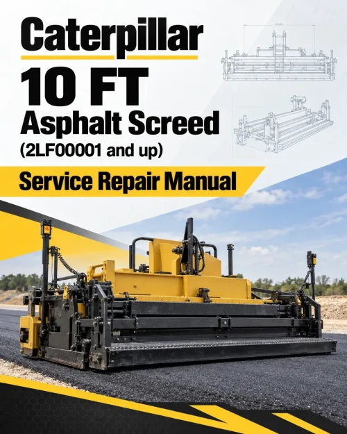 Caterpillar CAT 10 FT Asphalt Screed Service Repair Manual (2LF00001 and up)