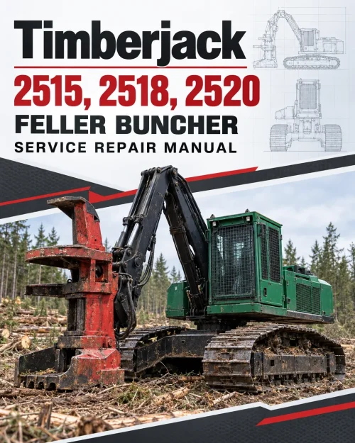 Timberjack 2515, 2518, 2520 Feller Buncher Service Repair Manual