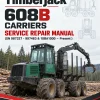 Timberjack 608B Carriers Service Repair Manual (SN 987327 - 997463 & 10BA1000 – Present ) Timberjack 608B Carriers Service Repair Manual (SN 987327 - 997463 & 10BA1000 – Present )
