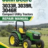 John Deere 3033R, 3039R, 3046R Compact Utility Tractors Repair Manual (L000001 and up)