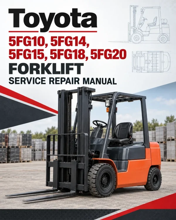 Toyota 5FG10, 5FG14, 5FG15, 5FG18, 5FG20 Forklift Service Repair Manual