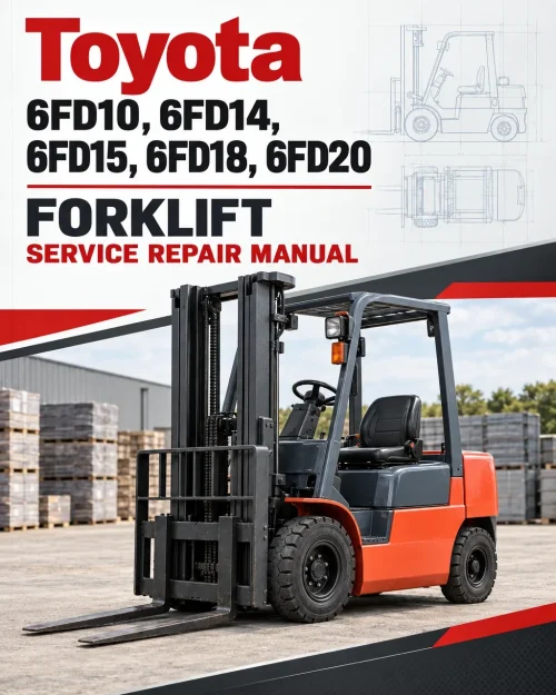 Toyota 6FD10, 6FD14, 6FD15, 6FD18, 6FD20 Forklift Service Repair Manual Toyota 6FD10, 6FD14, 6FD15, 6FD18, 6FD20 Forklift Service Repair Manual