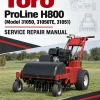 Toro ProLine H800 (Model 31050, 31050TE, 31051) Service Repair Manual Toro ProLine H800 (Model 31050, 31050TE, 31051) Service Repair Manual