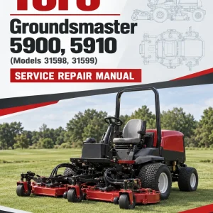 Toro Groundsmaster 5900, 5910 (Models 31598, 31599) Service Repair Manual Toro Groundsmaster 5900, 5910 (Models 31598, 31599) Service Repair Manual