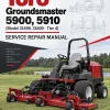 Toro Groundsmaster 5900, 5910 (Model 31698, 31600 - Tier 4) Service Repair Manual