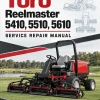 Toro Reelmaster 5410, 5510, 5610 Service Repair Manual