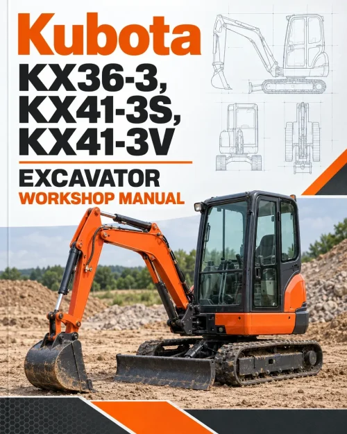 Kubota KX36-3, KX41-3S, KX41-3V Excavator Workshop Manual Kubota KX36-3, KX41-3S, KX41-3V Excavator Workshop Manual